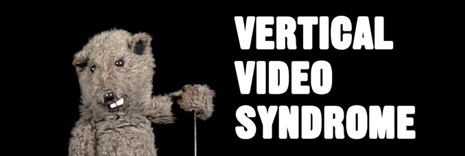 vertical-video-syndrome.jpg