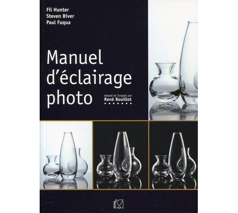 Manuel d'éclairage photo - Editions VM