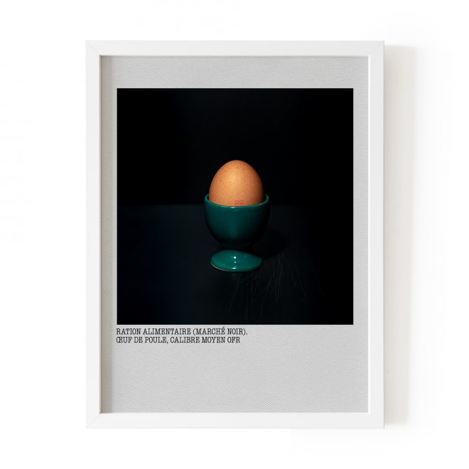 NOUS SOMMES EN GUERRE - Ration alimentaire issue du marché noir. Oeuf de poule.