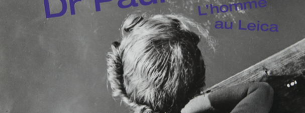 DR PAUL WOLFF - L‘HOMME AU LEICA